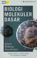 Biologi molekuler dasar: dalam bidang kesehatan