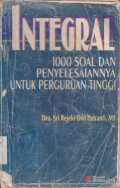 Integral: 1000 Soal dan penyelesaiannya untuk perguruan tinggi