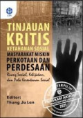 Tinjauan kritis ketahanan sosial masyarakat miskin perkotaan dan pedesaa:n: ruang sosial, kebijakan, dan pola kerentanan sosial