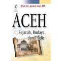 Aceh: sejarah, budaya, dan tradisi