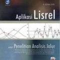 Aplikasi lisrel untuk penelitian analisis jalur