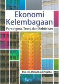 Ekonomi kelembagaan: paradigma, teori, dan kebijakan