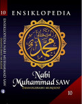 Ensiklopedia Nabi Muhammad SAW dianugerahi mukjizat