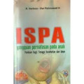 ISPA gangguan pernafasan pada anak: panduan bagi tenaga kesehatan dan umum