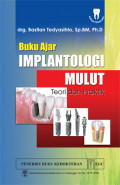 Buku ajar implantologi mulut: teori dan praktik