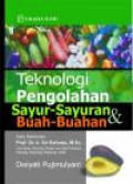 Teknologi pengolahan sayur-sayuran dan buah-buahan