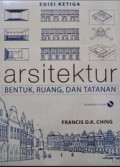Arsitektur: bentuk, ruang, dan tatanan