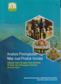Analisis peningkatan nilai jual produk inovasi: minyak atsiri dengan standarisasi produk dan pengujian sampel minyak atsiri
