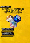 Buku ajar ekonomi sumber daya manusia dan ketenagakerjaan