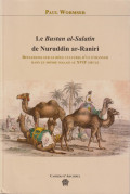 Le Bustan al-Salatin de Nuruddin ar-Raniry