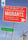 The mobility of unskilled and undocumented migrants: Indonesian workers in the Netherlands