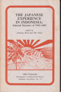 The Japanese experience in Indonesia: selected memoirs of 1942-1945