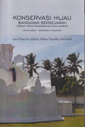 Konservasi hijau bangunan bersejarah: sebuah upaya pengurangan emisi karbon (studi kasus : gunongan dan kandang)