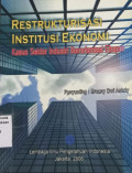 Restrukturisasi institusi ekonomi: kasus sektor industri berorientasi ekspor