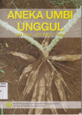 Aneka umbi unggul: ubi kayu - ubi jalar - talas