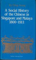 A Social history of the chinese in Singapore and Malaya 1800-1911