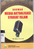 Dakwah: media aktualisasi syariat islam