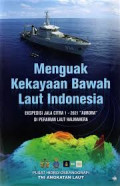 Menguak kekayaan bawah laut Indonesia: ekspedisi jala citra 1 - 2021 