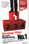 Strategi gila menjadi marketing no. 1