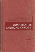 A basic course in the theory and practice of quantitative chemical analysis