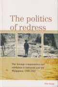 The politics of redress: war damage compensation and restitution in Indonesia and the Philippines, 1940-1957