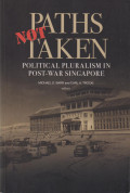 Paths not taken: political pluralism in pos-war Singapore