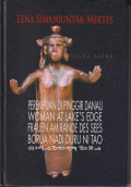 Opera Batak: perempuan di pinggir danau = Woman at lake's edge = Frauen am rande des sees = Borua nadi duru ni tao