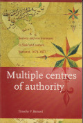 Multiple centres of authority: Society and environment in Siak and Eastern Sumatra, 1674-1827