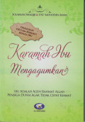 Karamah ibu mengagumkan: ibu adalah agen rahmat allah penjaga dunia agar tidak cepat kiamat
