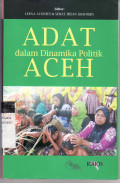 Adat dalam dinamika politik Aceh