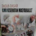 Dasar-dasar ilmu kesehatan masyarakat