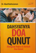 Dasyatnya doa qunut: menguak makna dan berkah doa qunut