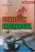 Statistik inferensial untuk analisa data kesehatan: dilengkapi dengan aplikasi program Epi info