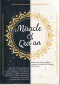 Miracle of quran = kisah inspiratif dari keajaiban Al-quran
