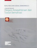 Buku bacaan sosial demokrasi 3: Negara kesejahteraan dan sosial demokrasi