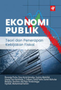Ekonomi publik: teori dan penerapan kebijakan fiskal