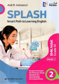 SPLASH smart path to learning English = rumpun kesehatan dan pekerjaan sosial, agribisnis dan agroteknologi, serta kemaritiman
