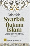 Falsafah syariah hukum islam: hakikat, hikmah, prinsip, tujuan, dan karakteristik hukum islam dalam ibadah dan muamalah