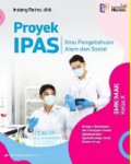 Proyek IPAS ilmu pengetahuan alam dan sosial: rumpun kesehatan dan pekerjaan sosial agribisnis dan agroteknologi, serta kemaritiman