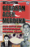 Gerakan Aceh merdeka: jihad rakyat Aceh mewujudkan negara Islam