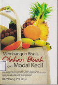 Membangun bisnis olahan buah dengan modal kecil