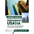 Konsep hukum persaingan usaha: sejarah, kaidah perdagangan bebas dan pengaturan merger-akuisisi