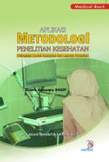 Aplikasi metodologi penelitian kesehatan
