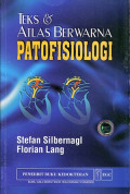 Teks dan atlas berwarna patofisiologi = color atlas of pathophysiology